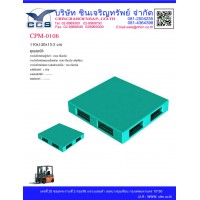 CPM-0106   Pallets size : 110*120*15.5  cm.